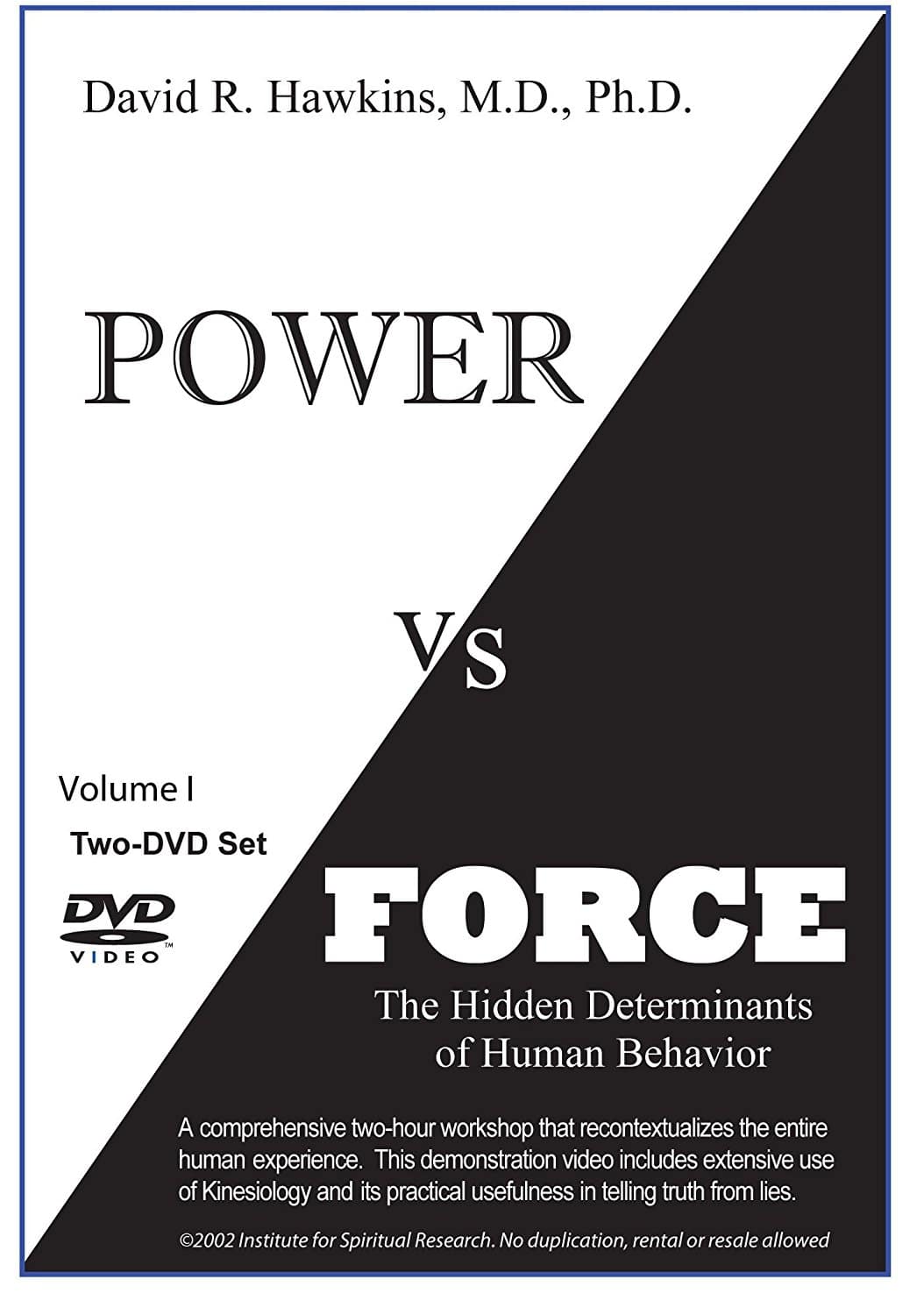 Power vs. Force, The Hidden Determinants of Human Behavior Scholz